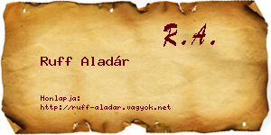 Ruff Aladár névjegykártya